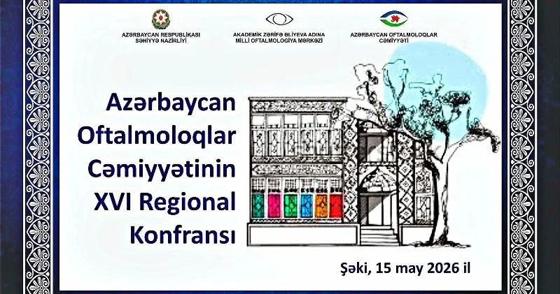 Oftalmoloqların regional Şəki konfransı