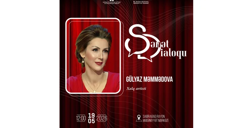 Sənət dialoqu Sabirabadda Xalq artisti Gülyaz Məmmədova ilə görüş