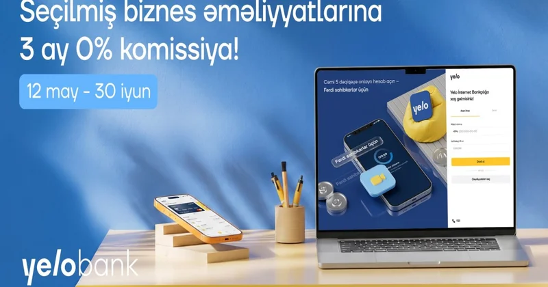 Yelo Bank dan yeni kampaniya: Biznesinə xoş gələcək !