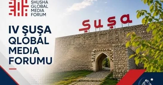 Sülhün təşviqində medianın missiyası IV Şuşa Qlobal Media Forumuna baxış