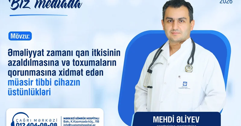 Əməliyyat zamanı qan itkisinin azaldılmasına və toxumaların qorunmasına xidmət edən müasir tibbi cihazın üstünlükləri