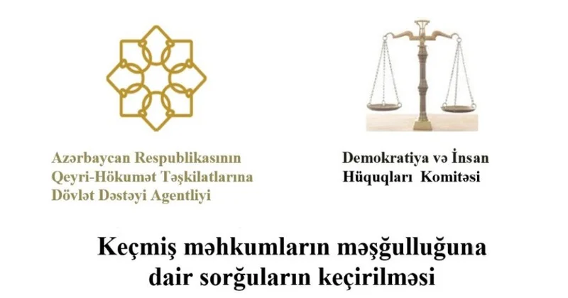 Keçmiş məhkumların məşğulluğu ilə bağlı sorğular keçiriləcək