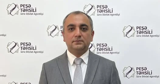 Bakıda Peşə Təhsil Mərkəzinə yeni direktor təyin edilib