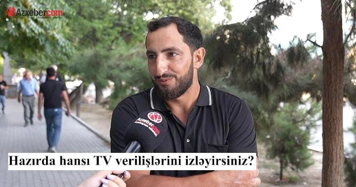 Şəhər sakinləri hansı TV verilişlərini izləyir? VİDEOSORĞU