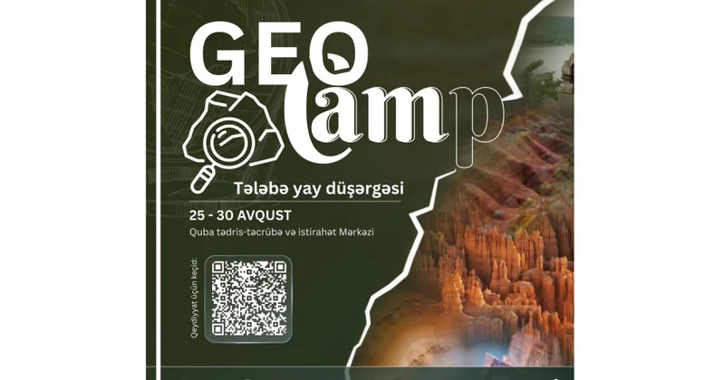 BDU tələbələri üçün “GeoCamp” yay düşərgəsi təşkil olunacaq