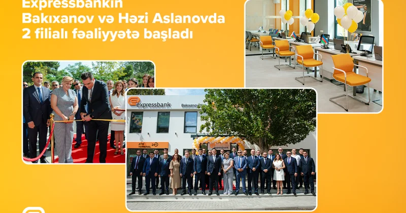 Expressbank eyni gündə 2 filial açıb