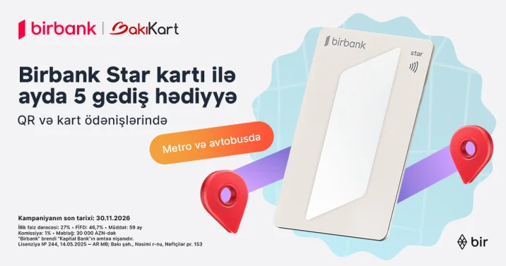Birbank Star kartı ilə ictimai nəqliyyatda hər ay 5 gediş ödənişsizdir ®