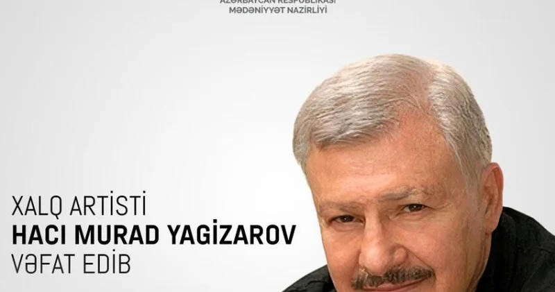 Mədəniyyət Nazirliyi Hacı Murad Yegizarovla bağlı nekroloq yaydı