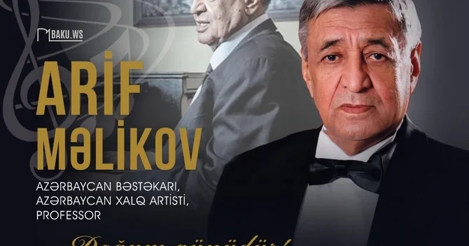 Bu gün Xalq artisti Arif Məlikovun doğum günüdür