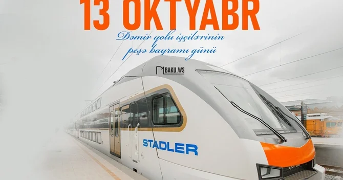 Bu gün Azərbaycanda dəmir yolu işçilərinin peşə bayramı günüdür