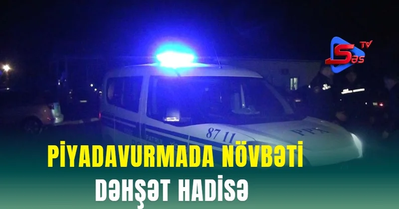 Piyadavurmada növbəti dəhşət hadisə