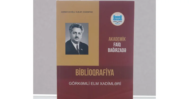Akademik Faiq Bağırzadənin biblioqrafik göstəricisi nəşr olunub