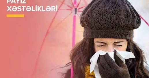 Payız fəslində xəstələnməmək üçün nə etməliyik? HƏKİM DANIŞDI