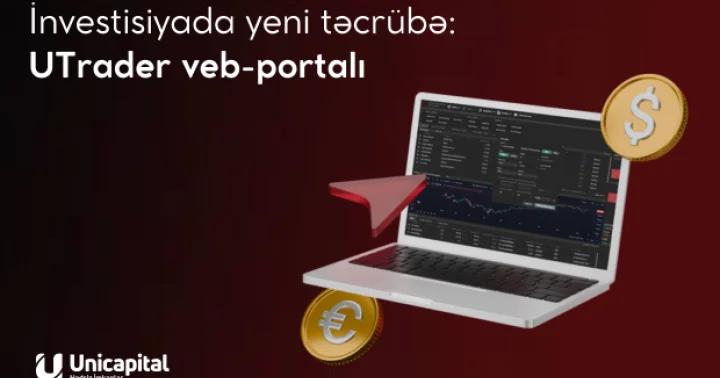 Unicapital dan fərqli investisiya təcrübəsi yeni veb “Trading Portal”