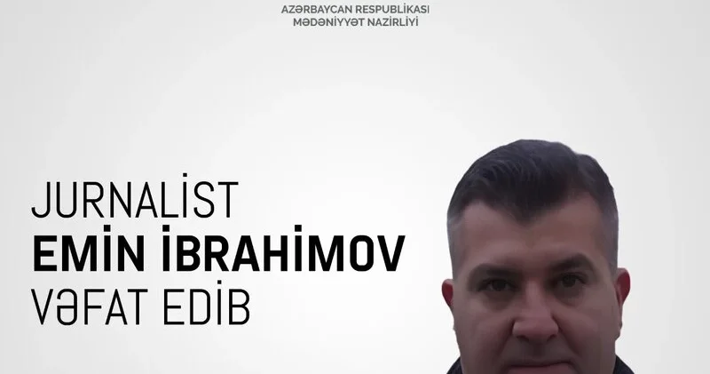 Mədəniyyət Nazirliyi azərbaycanlı jurnalistin ölümü ilə bağlı nekroloq yaydı