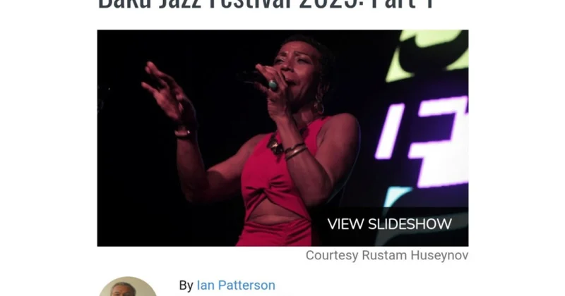 Məşhur caz portalı “Baku Jazz Festival 2025”dən yazdı