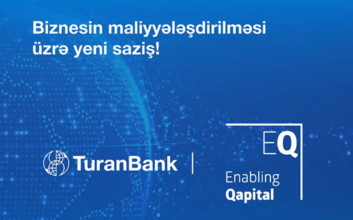 “TuranBank” nüfuzlu Enabling Qapital şirkətinin vasitəçiliyi ilə yeni kredit müqaviləsi imzaladı