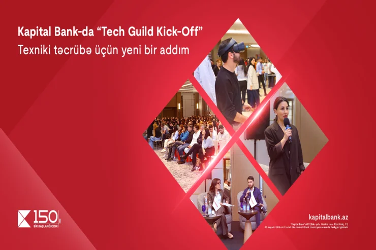 Kapital Bankda “Tech Guild KickOff”: Texniki təcrübələrin paylaşılması üçün yeni platformanın açılışı baş tutdu