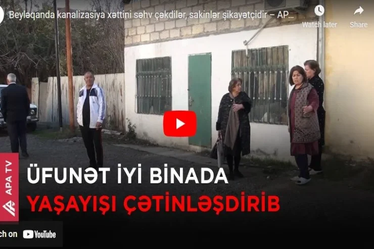 Beyləqanda kanalizasiya xəttini səhv çəkdilər, sakinlər şikayətçidirVİDEO