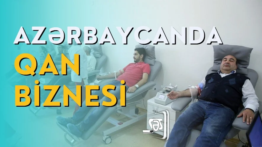 Azərbaycanda qan biznesi