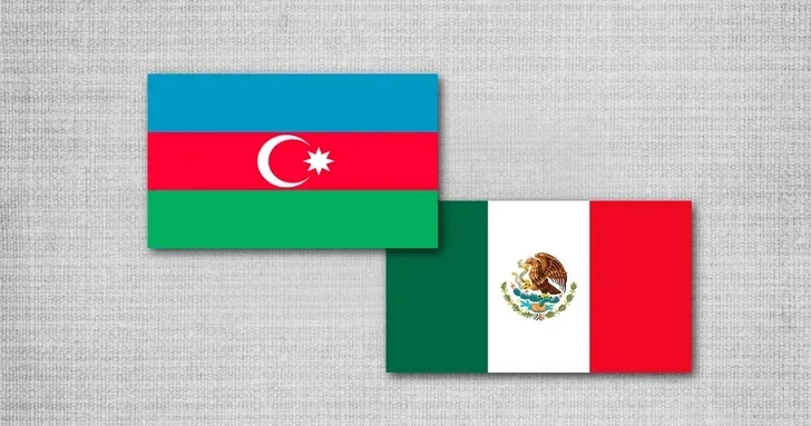 Мексика и Азербайджан: 34 года дипломатических отношений и курс на укрепление связей