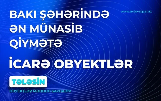 BBAK ən münasib qiymətə icarə obyektlər təklif edir