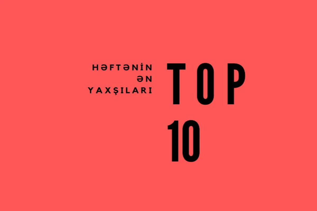 Ən yaxşı yazılar Həftəlik Top 10