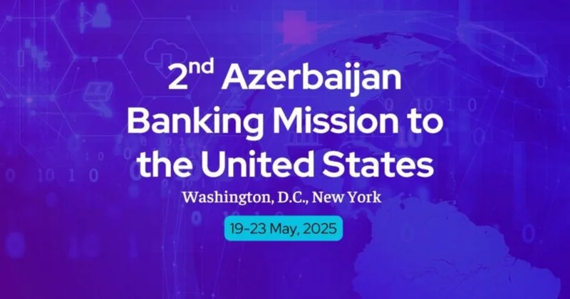Банковская миссия Азербайджана готовится к деловому визиту в США