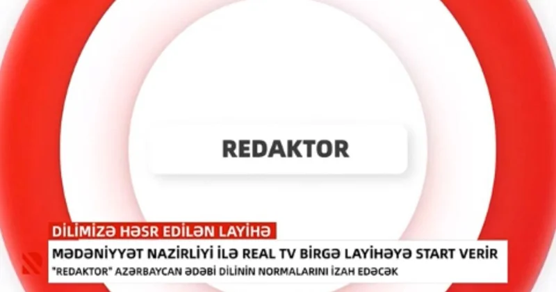 “Redaktor” adlı televiziya layihəsinə başlanılır