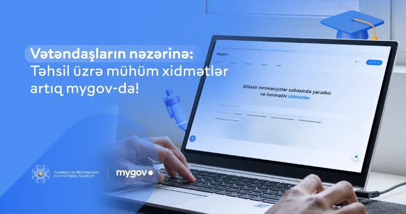 “mygov” platformasına yeni təhsil xidmətləri inteqrasiya edilib