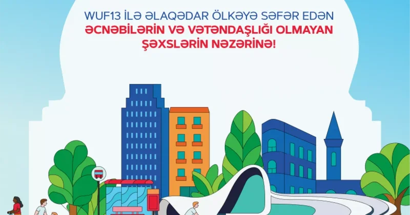 В Азербайджане смягчили миграционные правила для гостей WUF13