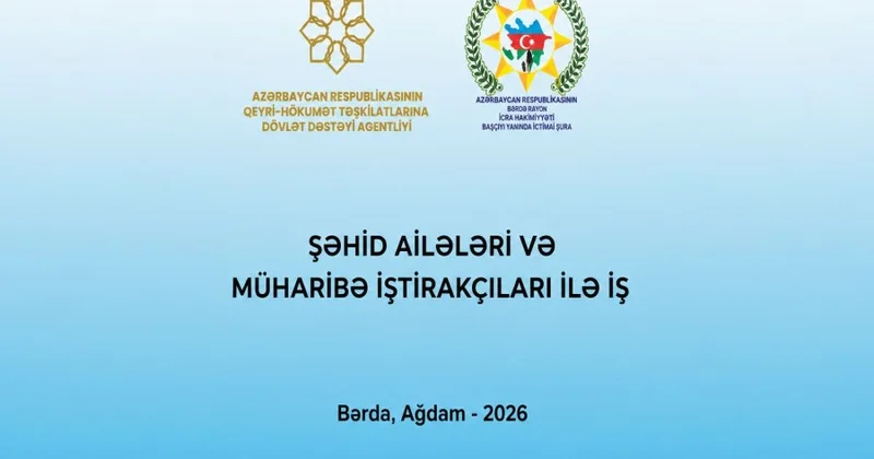 “Şəhid ailələri və müharibə iştirakçıları ilə iş” layihəsinin icrasına start verilib