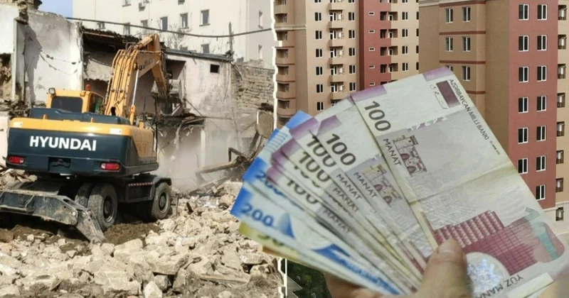 ŞAD XƏBƏR: Evlər sökülərkən vətəndaşlara bu qədər kompensasiya veriləcək KONKRET