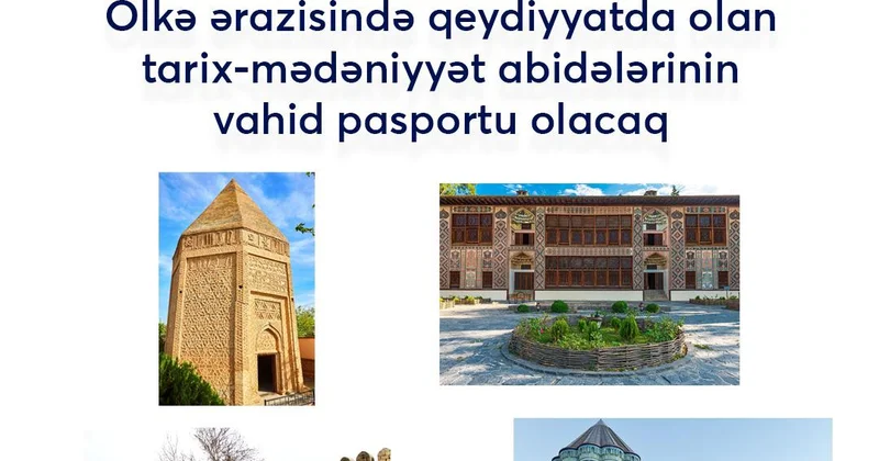 В Азербайджане унифицируется форма паспорта памятников недвижимого культурного наследия