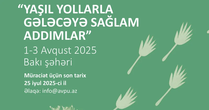 “Yaşıl yollarla gələcəyə sağlam addımlar” layihəsinə start verilir