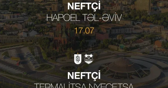 “Neftçi”nin daha 2 rəqibi bəlli olub