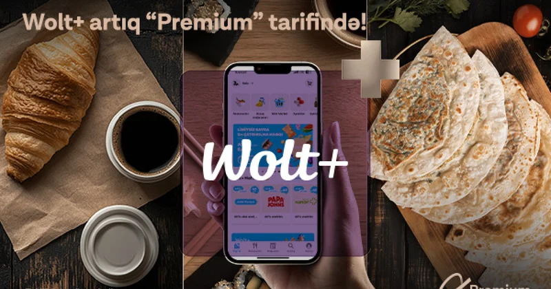 Шесть месяцев бесплатной подписки на Wolt+ для абонентов Premium Azercell
