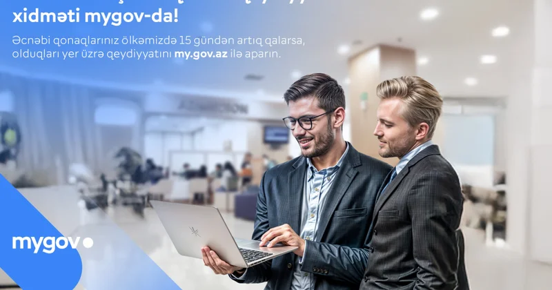 Əcnəbilərin və vətəndaşlığı olmayan şəxslərin olduğu yer üzrə qeydiyyata alınması xidməti “mygov”da təmin olunub