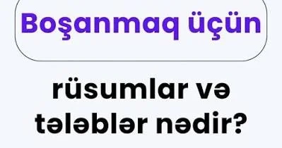 Boşanmaq üçün dövlət rüsumu və tələblər nələrdir? HÜQUQŞÜNAS DANIŞDI