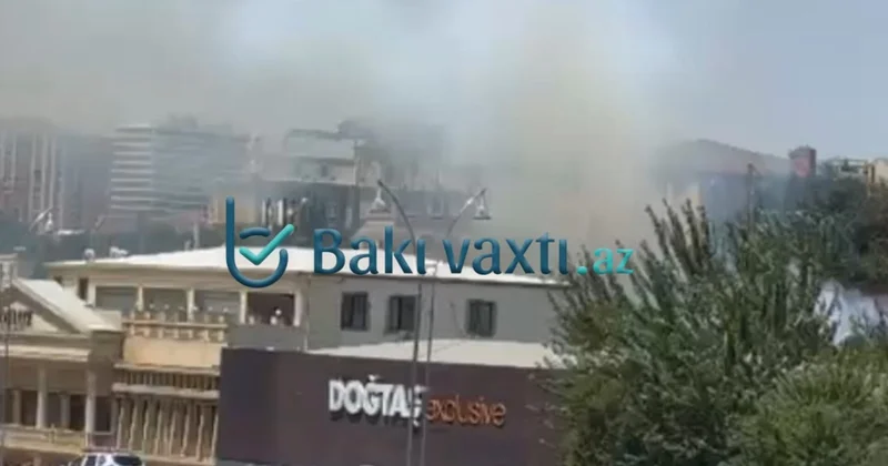 Bakıda YANĞIN YENİLƏNİB