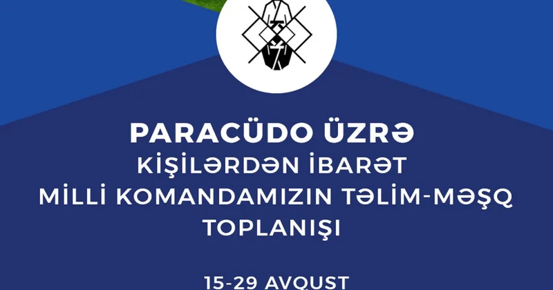 Paracüdo üzrə Azərbaycan millisi Xaçmazda toplanış keçəcək
