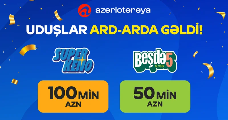 ​“Azərlotereya”nın tirajlı lotereya biletlərində ardıcıl 2 böyük uduş qazanılıb!