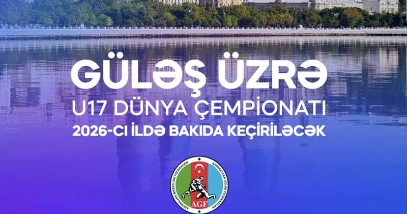Dünya çempionatı 2026 cı ildə Bakıda keçiriləcək