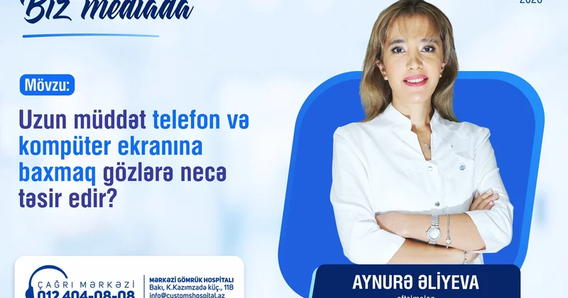 Uzun müddət telefon və kompüter ekranına baxmaq gözlərə necə təsir edir?