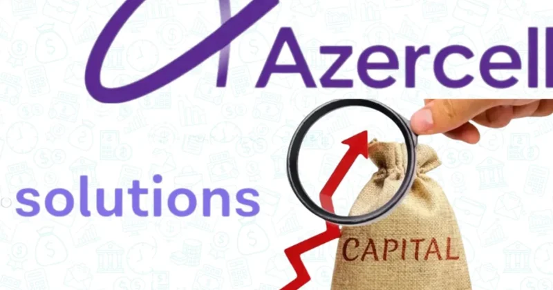 “Azercell”in rəhbərinin yaratdığı şirkətə 8 milyon manat maya qoyuldu