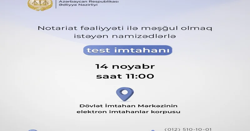 Notariat fəaliyyəti ilə məşğul olmaq istəyən namizədlərlə test imtahanı keçiriləcək