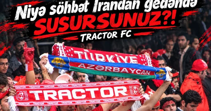 “Niyə söhbət İrandan gedəndə susursunuz?!” “Traktor” klubundan Türkiyəyə CAVAB