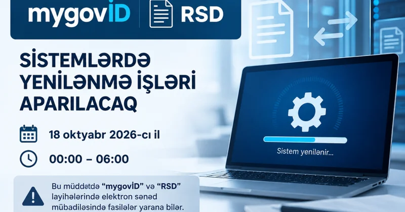 “mygovID” və “RSD” layihələrində elektron sənəd mübadiləsində fasilələr yarana bilər