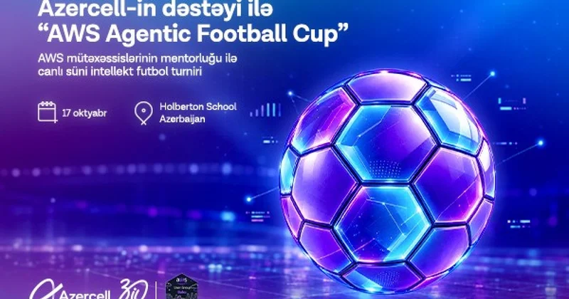 Azercell in dəstəyi ilə “AWS Agentic Football Cup” keçiriləcək