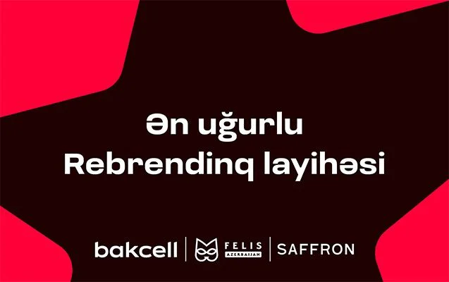 “Bakcell” “Ən Uğurlu Rebrendinq” mükafatına layiq görüldü